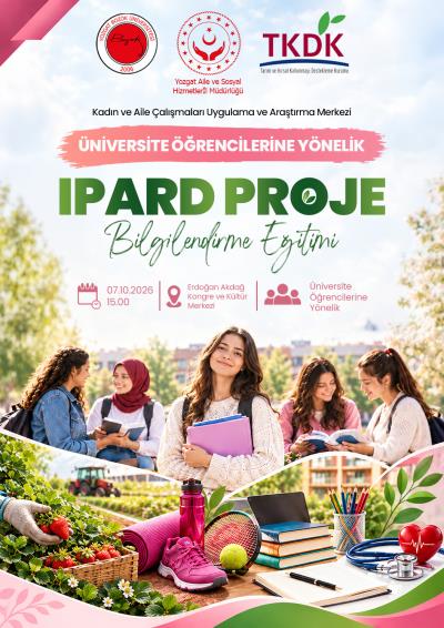 Üniversite Öğrencilerine Yönelik IPARD Proje Bilgilendirme Eğitimi