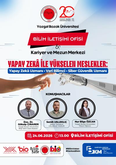 Bilim İletişimi Ofisi - Yapay Zeka ile Yükselen Meslekler: Yapay Zeka Uzmanı - Veri Bilimci - Siber Güvenlik Uzmanı